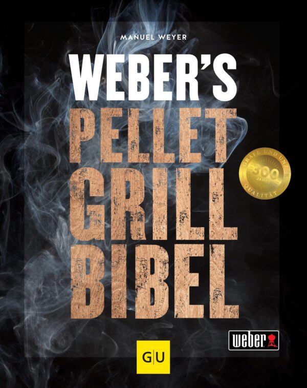 Weber´s Pelletgrillbibel